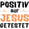 Auf Jesus getestet Gott Geschenk
