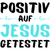 Auf Jesus getestet Gott Geschenkidee