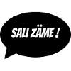Sprechblase Sali zäme!