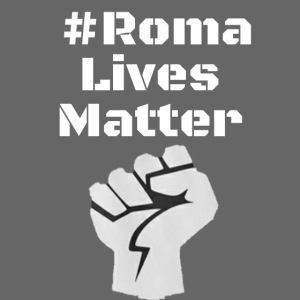 Fist Roma Lives Matter