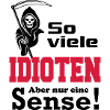 Sensenmann Idioten