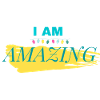 I AM AMAZING (I'm amazing)