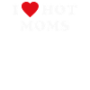I Love Hot Moms