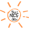 Have a nice day - sunshine