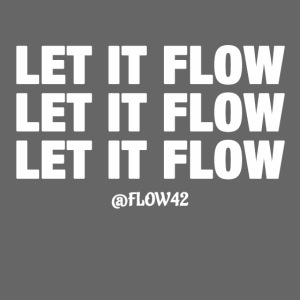 LET IT FLOW