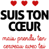 Suis ton coeur