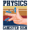 Physics Gangster Sign T-Shirt