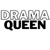 Drama Queen