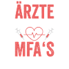 MFA Arzthelferin Lustiger Spruch