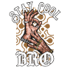 Stay Cool Bro