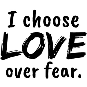 Wybieram miłość zamiast strachu. Miłość zamiast strachu