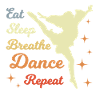 Eat Sleep Dance Repeat