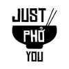 Vietnam Just Pho You