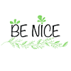 Be nice lettering white / green