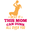 Basketball mother mothers day streetball