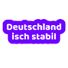 Deutschland isch stabil