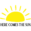 Here Comes The Sun Sunshine