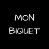 MON BIQUET