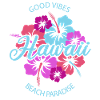 Hawaii Good Vibes Beach Paradise