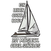 Life Without Boat Yacht Sailing