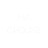 MA CHOUNE