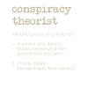 Conspiracy Theorist Definition