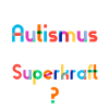 Autismus Autist