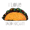 I Love Taco Night - dark