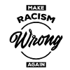 Make Racism Wrong Again