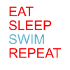 EAT SLEEP SWIM REPEAT