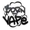 Born to Vape