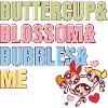 Powerpuff Girls Buttercup Blossom Bubbles Me