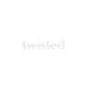 twisted
