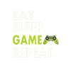 Eat Sleep Game Repeat