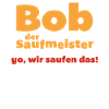 bob der saufmeister