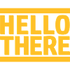 Yellow Hello There