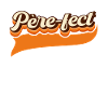 Père-fect