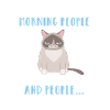 I hate morning people ....