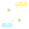 Lost an Electron - êtes-vous sûr? Blague de physique