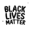BLACK LIVES MATTER
