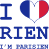 I Love Rien I'm Parisian