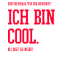 Ich bin cool