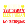 Funny electrician shirt eyebrows