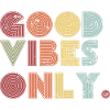 Kun gode vibes - lykke vibes