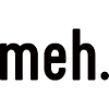 meh.