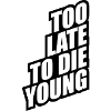 Funny Too Late