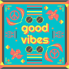 GOOD VIBES