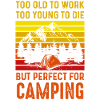 Camping trop vieux pour travailler