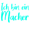 Ich bin ein Macher