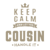 Keep Calm Cousin